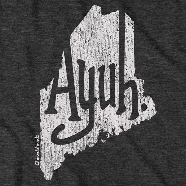 Ayuh Maine T-Shirt