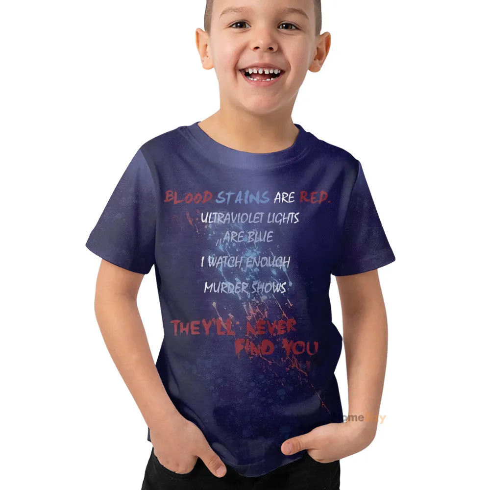 Blood Stains Are Red Ultraviolet Lights Are Blue Custom Kid Tshirt QT306089Hf
