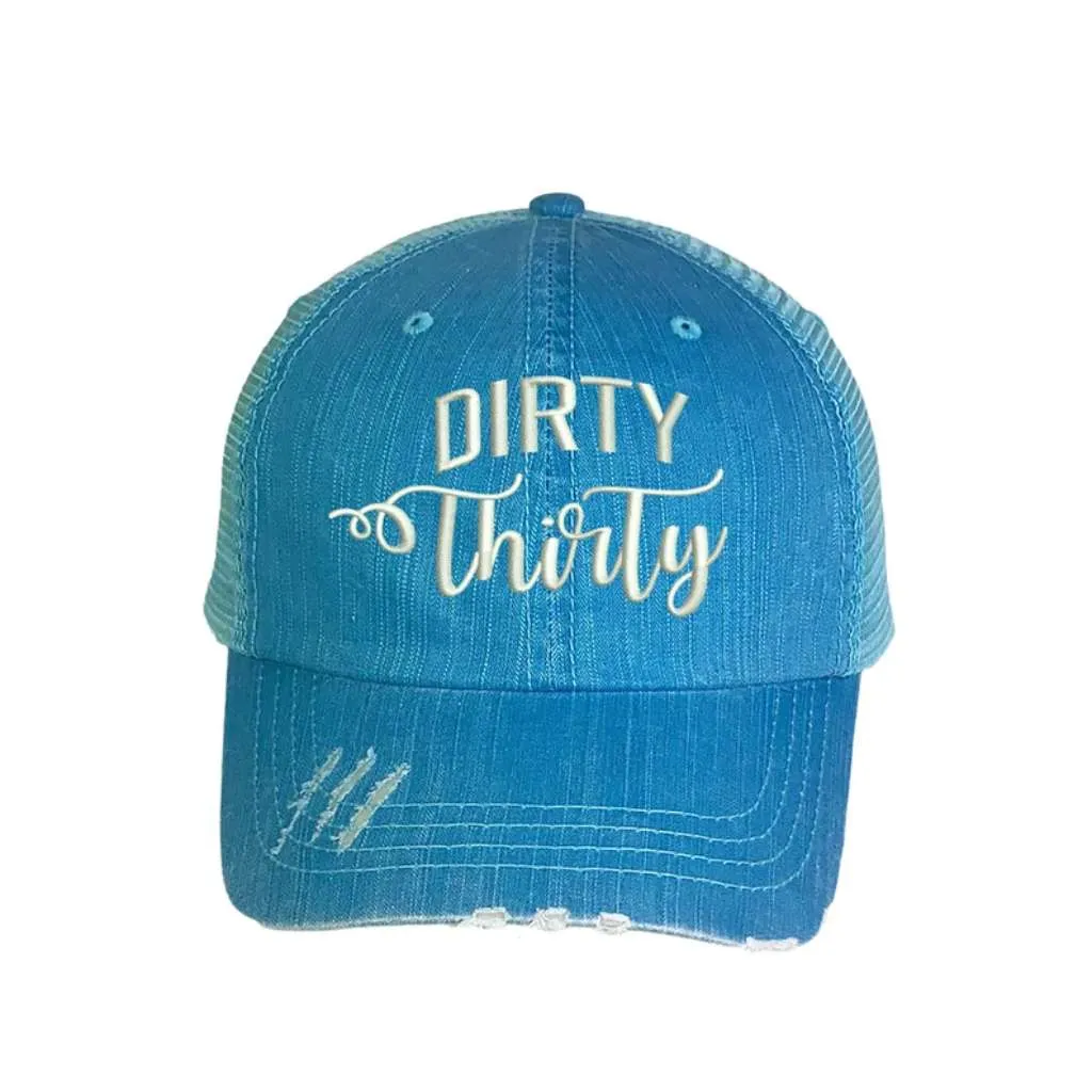 Dirty Thirty Embroidered Distressed Trucker Hat