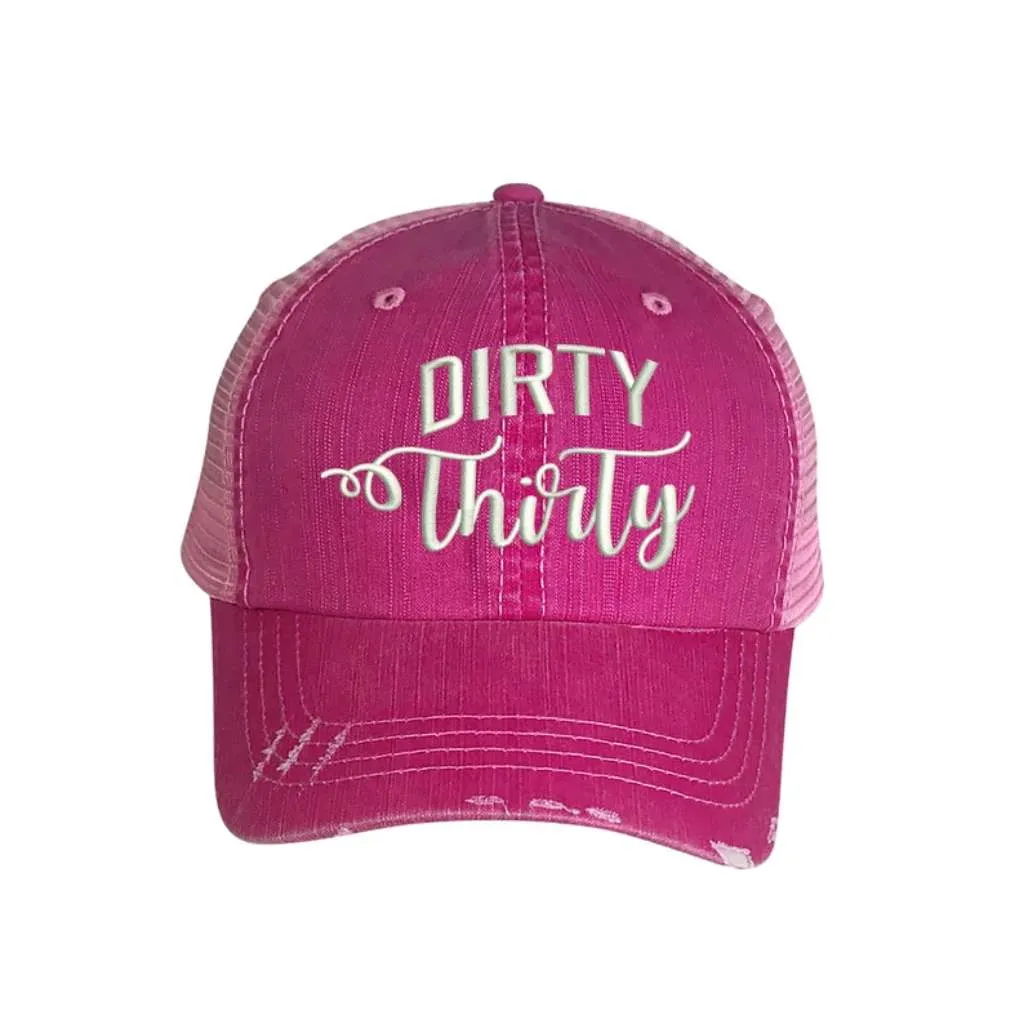 Dirty Thirty Embroidered Distressed Trucker Hat