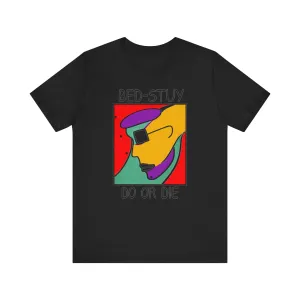 Do The Right Thing | Bed-Stuy Do or Die Tee
