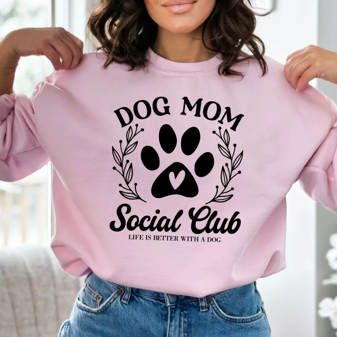 Dog Mom Social Club sweatshirt