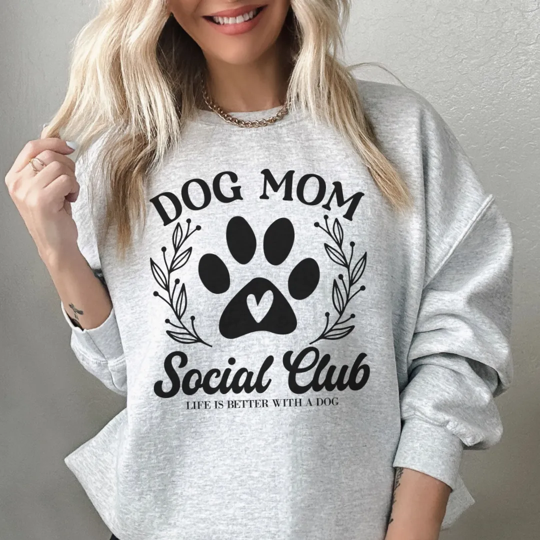 Dog Mom Social Club sweatshirt