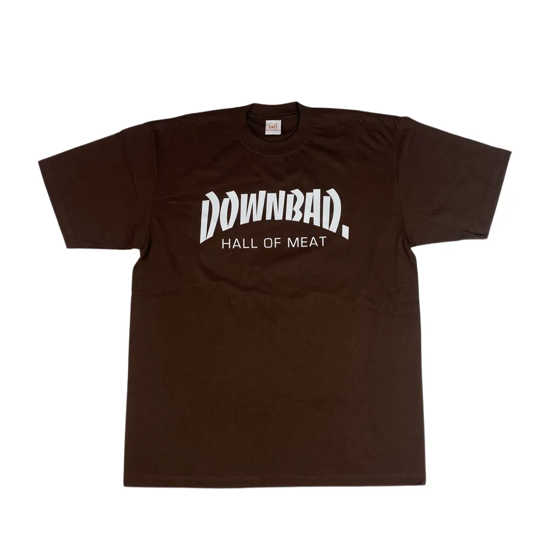 DOWN BAD. Hall Of Meat T-Shirt