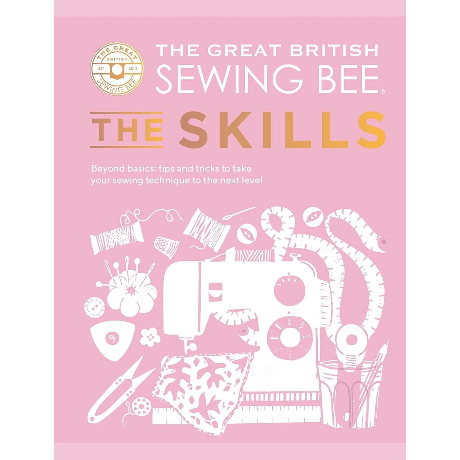 Dressmaking: The Easy Guide & The Great British Sewing Bee 2 Books Set