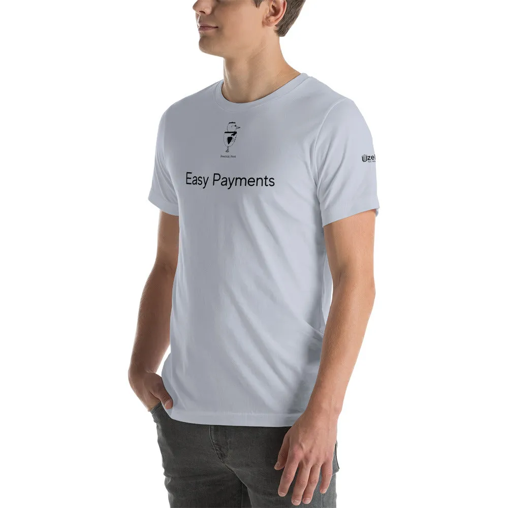 Easy Payment Unisex T-Shirt