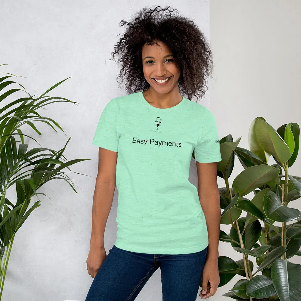 Easy Payment Unisex T-Shirt