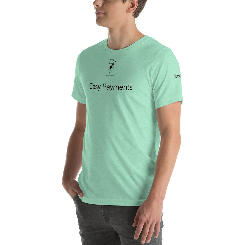 Easy Payment Unisex T-Shirt