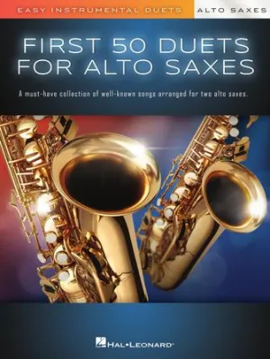 First 50 Duets for Two Alto Saxophones (Alto Saxophone)