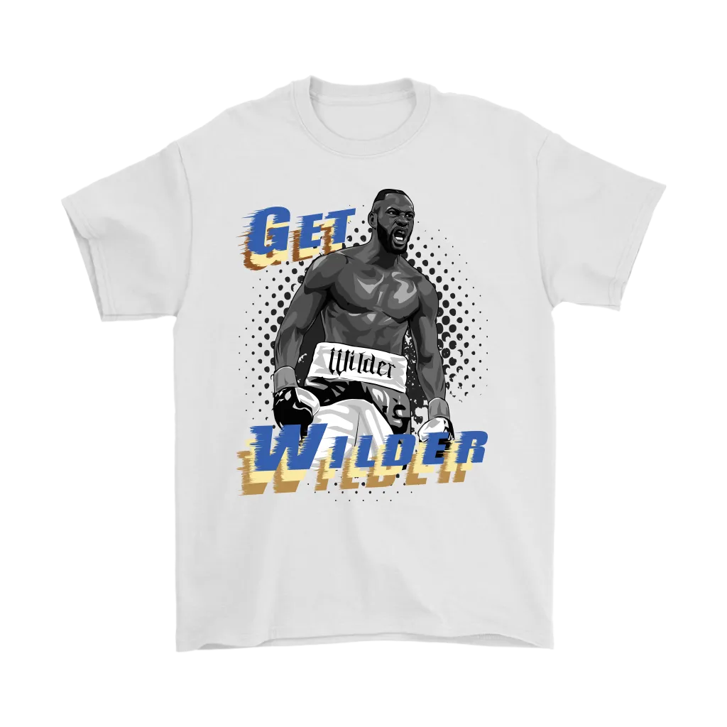 Get Wilder Hardman T-Shirt