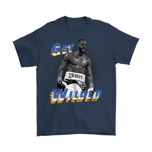 Get Wilder Hardman T-Shirt