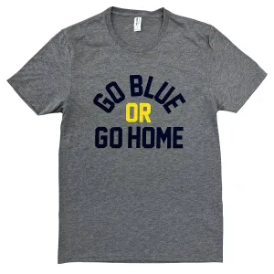 Go Blue or Go Home Arched Shirt