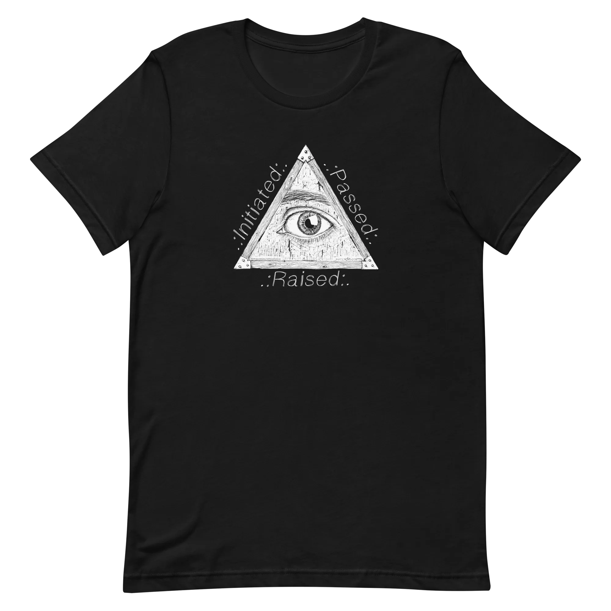 Initiated Passed Raised T-Shirt