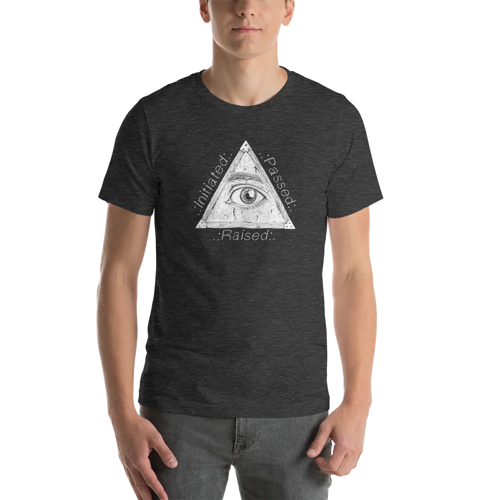 Initiated Passed Raised T-Shirt