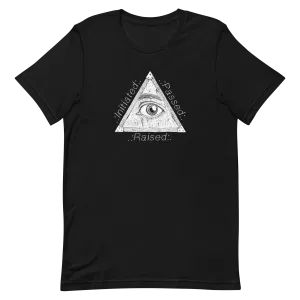 Initiated Passed Raised T-Shirt