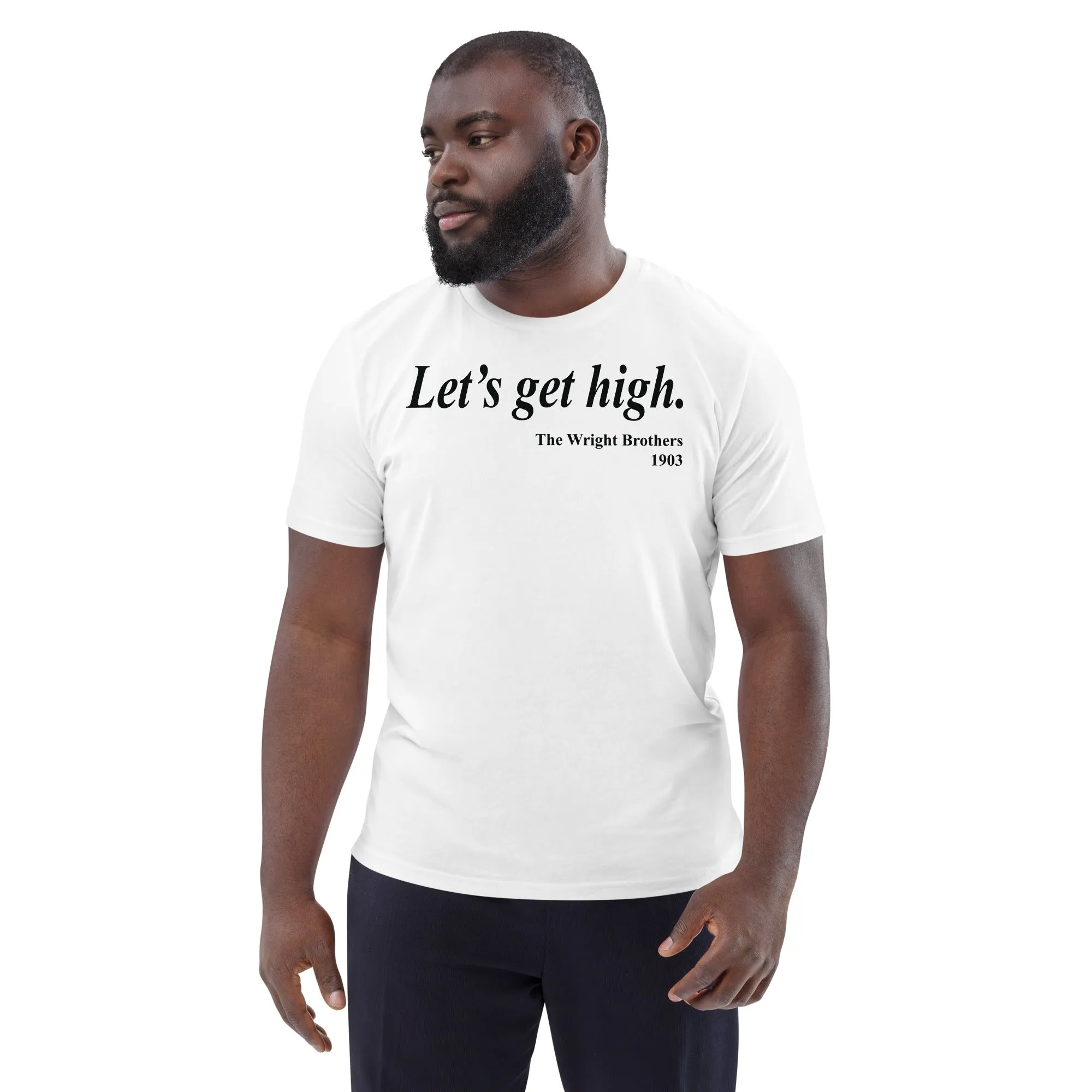 Men's "Let's Get High" Organic Tee