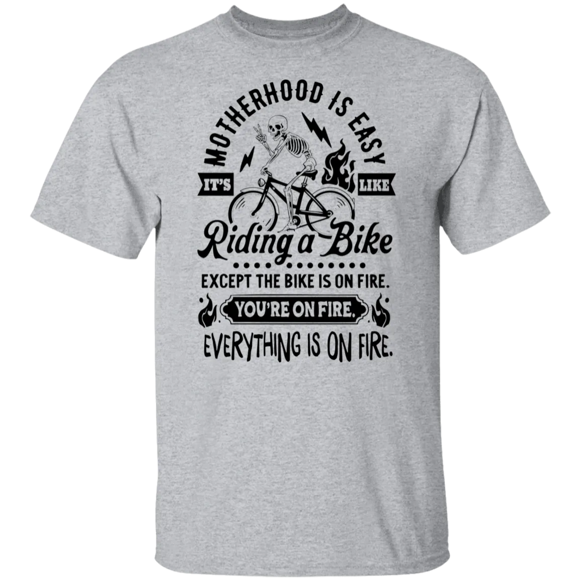 Motherhood is Easy  T-Shirt