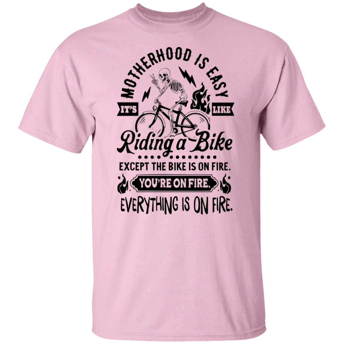 Motherhood is Easy  T-Shirt