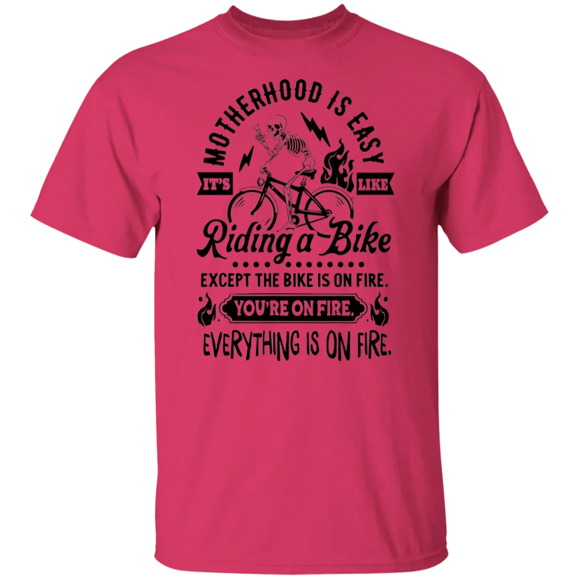 Motherhood is Easy  T-Shirt