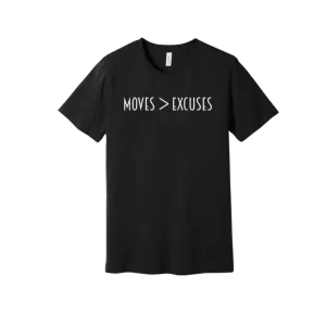 Moves > Excuses Tee