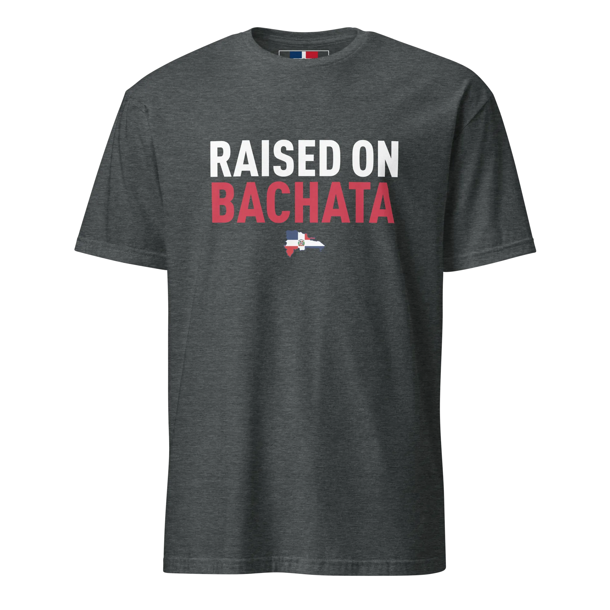 Raised on Bachata Unisex Dominican T-Shirt