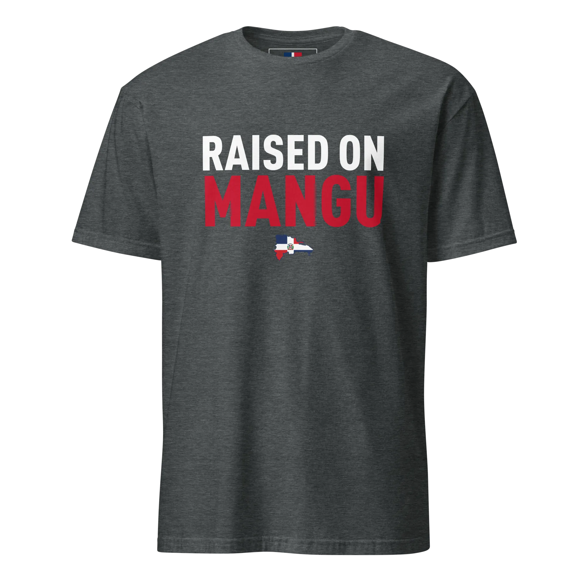 Raised on Mangu Unisex Dominican T-Shirt