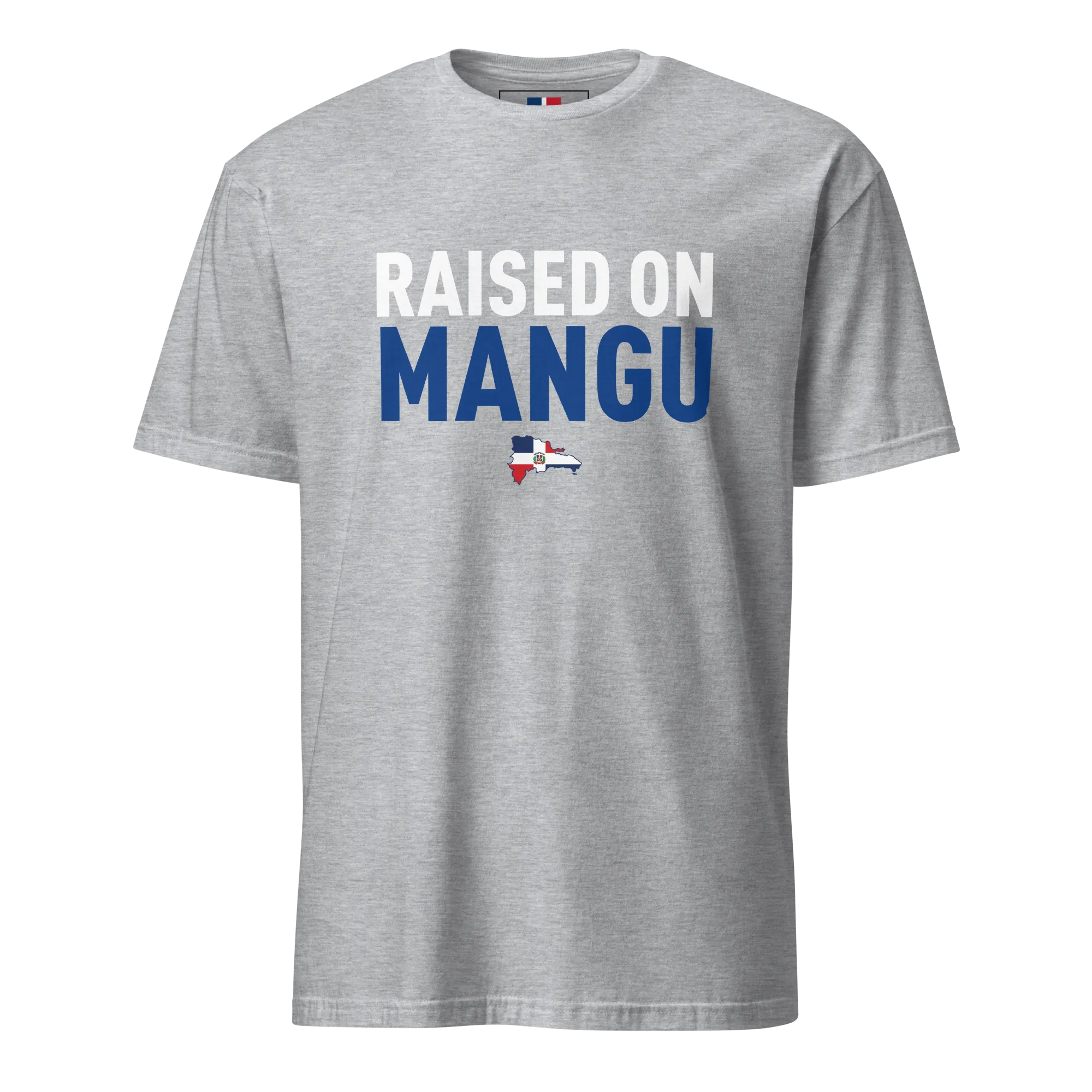 Raised on Mangu Unisex Dominican T-Shirt
