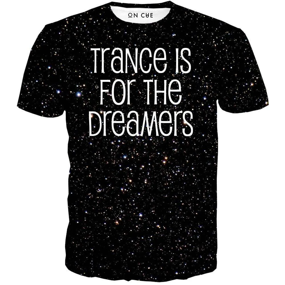 Trance Is For The Dreamers T-Shirt