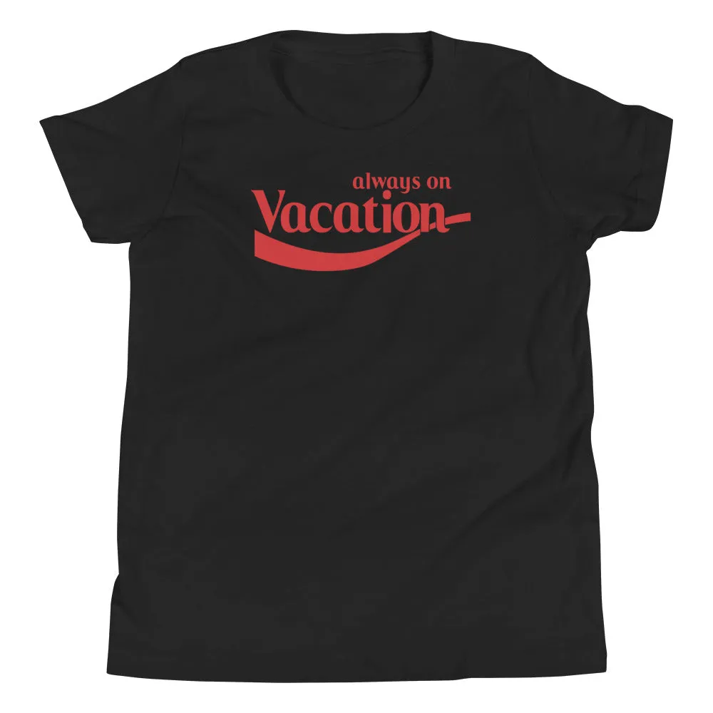 Youth "Always On Vacation" Tee